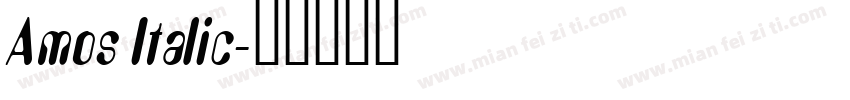 Amos Italic字体转换